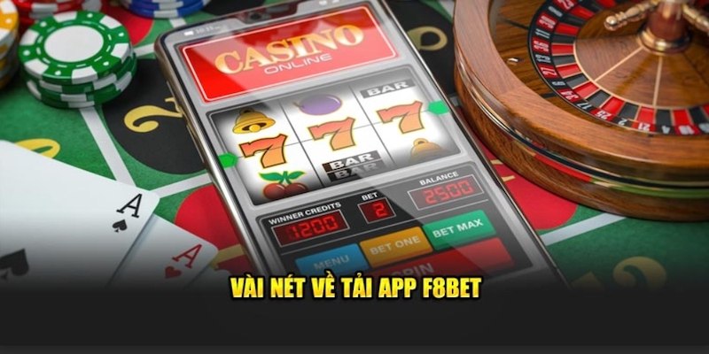 Tải App F8BET 4 Các thông tin cơ bản cần biết về ứng dụng mobile F8BET tiện ích